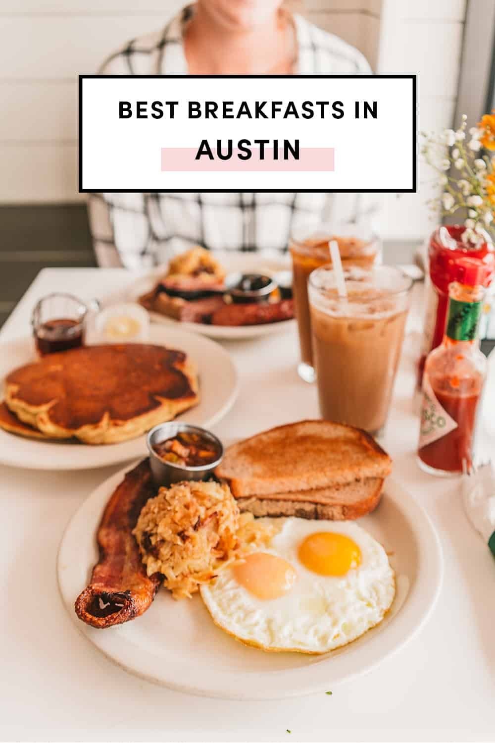 The Top Breakfast Restaurants in Austin for Every Palate